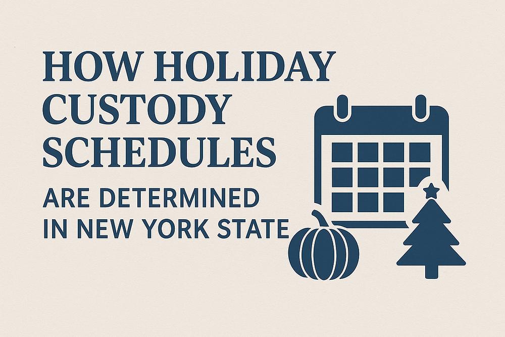 "Text 'How Holiday Custody Schedules Are Determined in New York State' with blue icons of a calendar, pumpkin, and tree on a beige background."