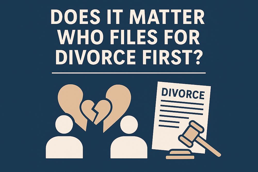 Blue graphic with text "Does it matter who files for divorce first?" showing two figures, a broken heart, and a gavel on a document labeled "Divorce."